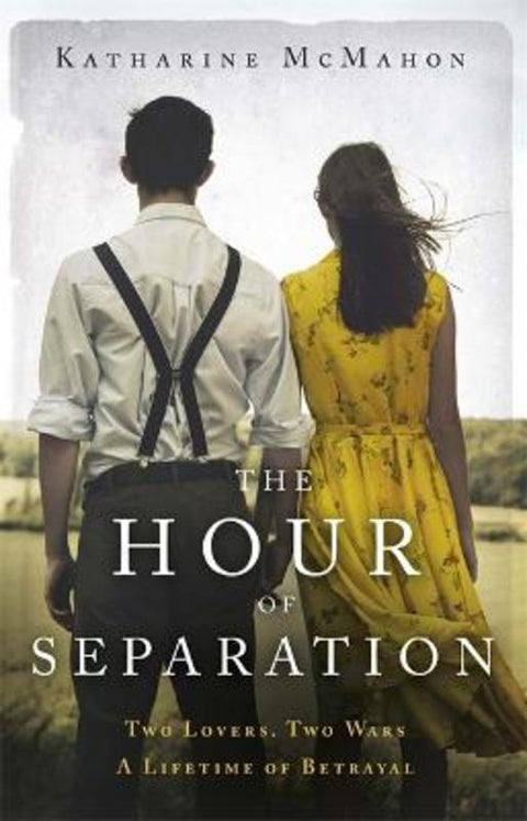 The Hour of Separation by Katharine McMahon - 9780297866077