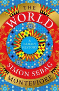 The World by Simon Sebag Montefiore - 9780297869672