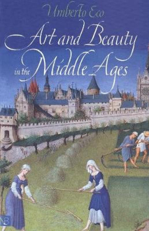 Art and Beauty in the Middle Ages by Umberto Eco - 9780300093049