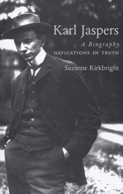 Karl Jaspers: A Biography by Suzanne Kirkbright - 9780300102420