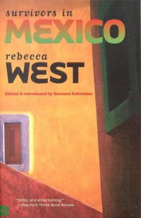 Survivors in Mexico by Rebecca West - 9780300105216