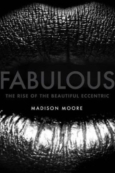 Fabulous by madison moore - 9780300204704