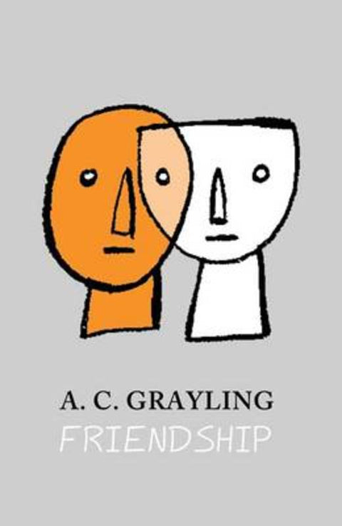 Friendship by A. C. Grayling - 9780300205367