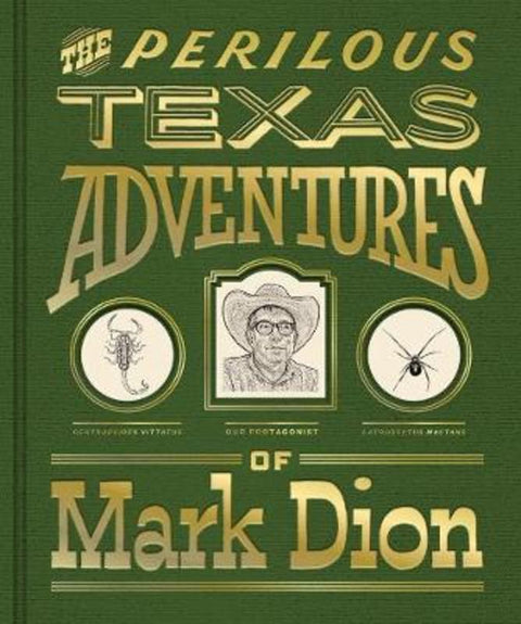 The Perilous Texas Adventures of Mark Dion by Mark Dion - 9780300246193