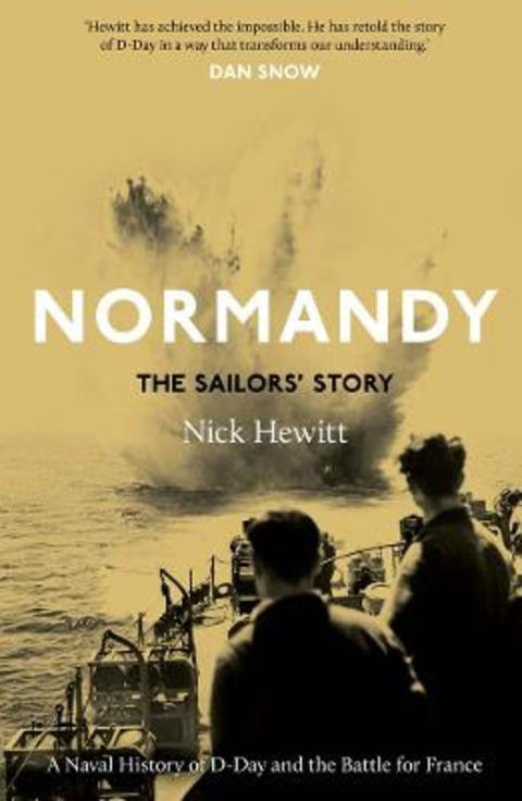Normandy: the Sailors' Story by Nick Hewitt - 9780300256734
