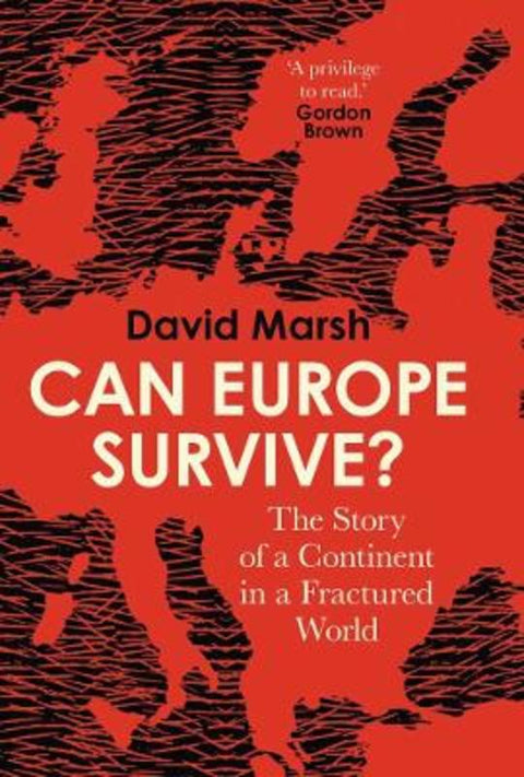 Can Europe Survive? by David Marsh - 9780300273007
