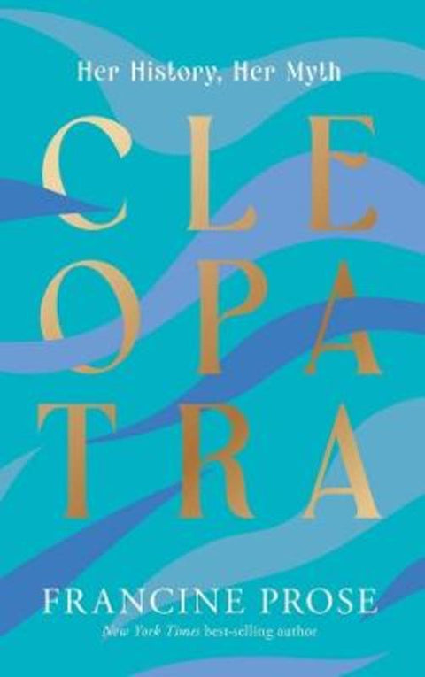 Cleopatra by Francine Prose - 9780300274158