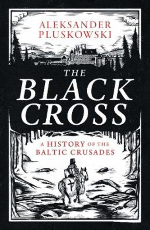 The Black Cross by Aleksander Pluskowski - 9780300279061