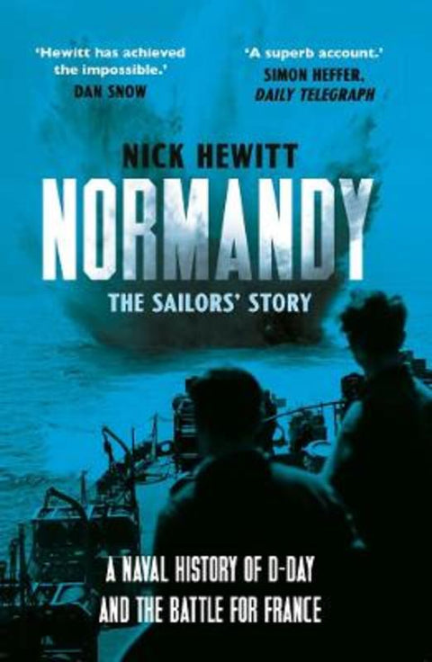 Normandy: the Sailors' Story by Nick Hewitt - 9780300281095