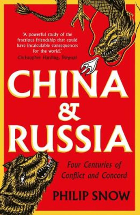 China and Russia by Philip Snow - 9780300281118