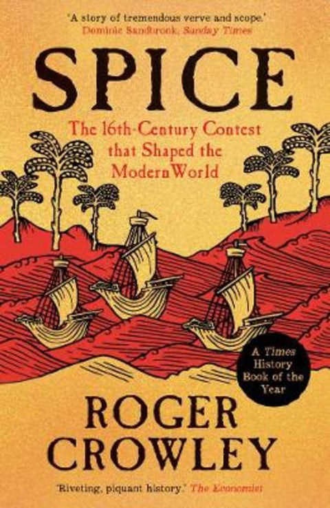 Spice by Roger Crowley - 9780300281125