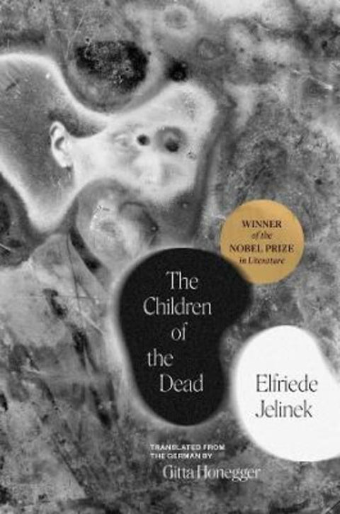 The Children of the Dead by Elfriede Jelinek - 9780300281941