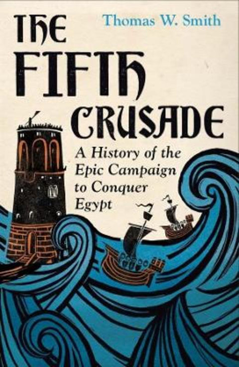 The Fifth Crusade by Thomas Smith - 9780300283952