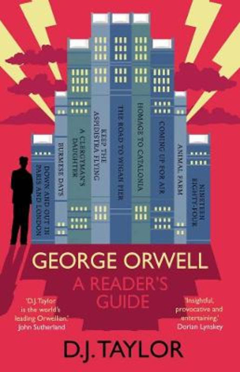 George Orwell: A Reader's Guide by D. J. Taylor - 9780300284232