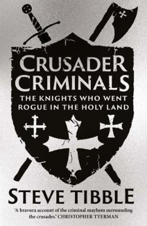 Crusader Criminals by Steve Tibble - 9780300284294