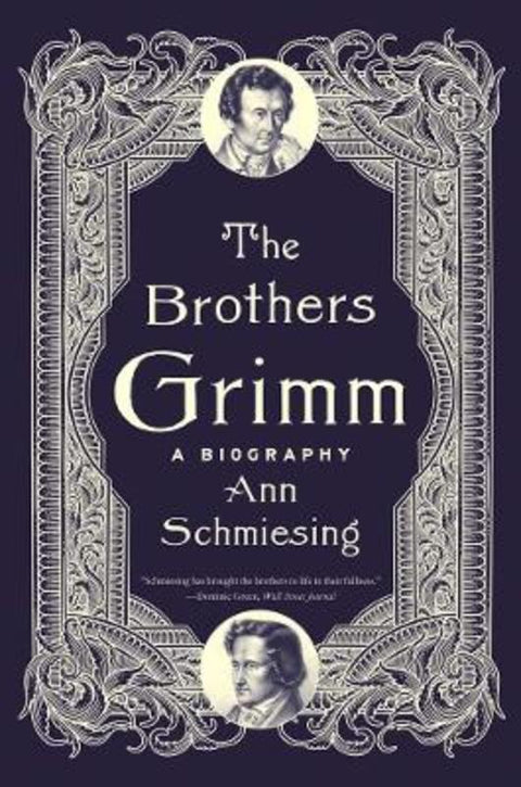 The Brothers Grimm by Ann Schmiesing - 9780300285574