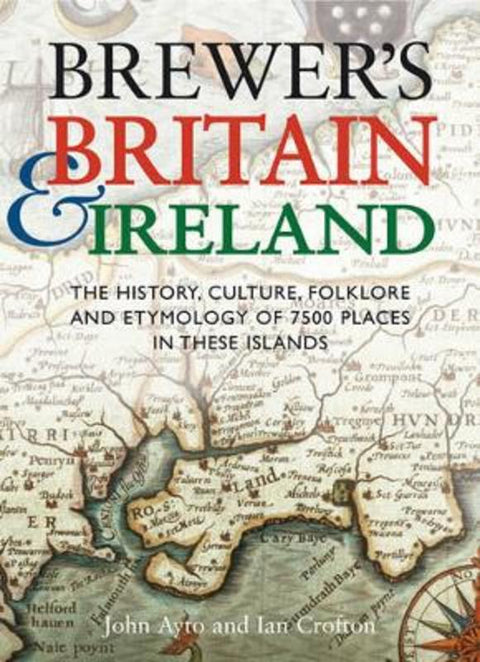 Brewer's Britain and Ireland by Ian Crofton - 9780304353859