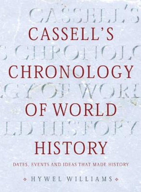 Cassell's Chronology of World History by Hywel Williams - 9780304357307