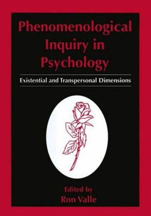 Phenomenological Inquiry in Psychology by Ron Valle - 9780306455438