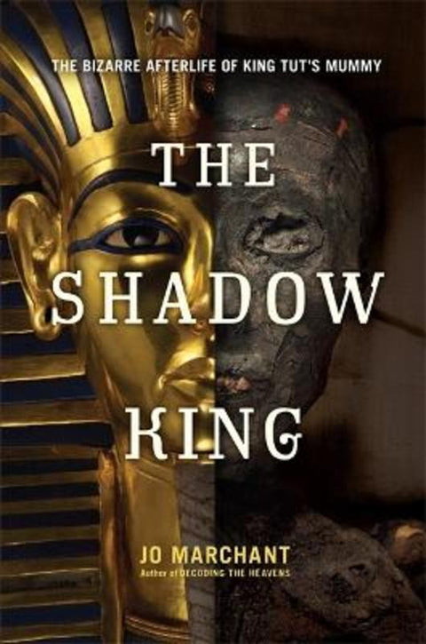 The Shadow King by Jo Marchant - 9780306821332