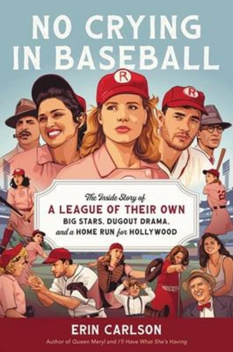 No Crying in Baseball by Erin Carlson - 9780306830181
