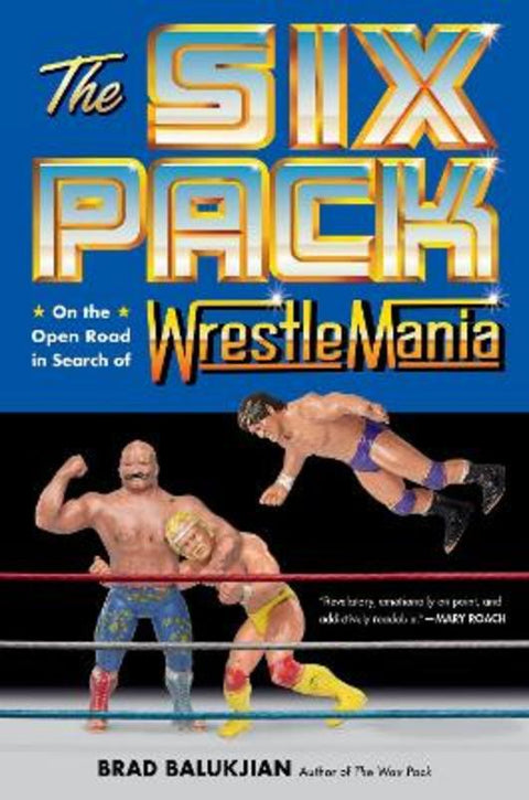 The Six Pack by Brad Balukjian - 9780306831553