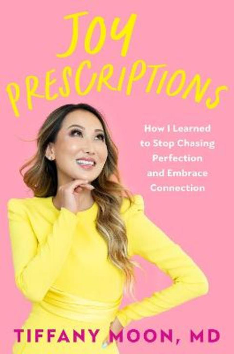 Joy Prescriptions by Tiffany Moon - 9780306834530