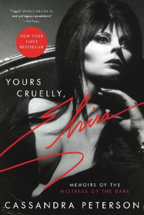 Yours Cruelly, Elvira by Cassandra Peterson - 9780306874383