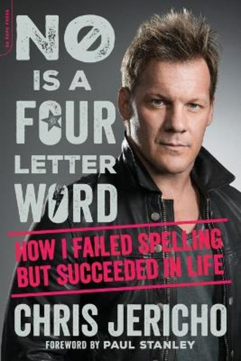 No Is a Four-Letter Word by Chris Jericho - 9780306921889