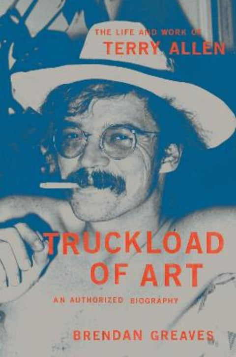 Truckload of Art by Brendan Greaves - 9780306924545