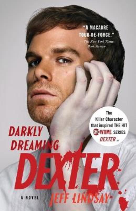 Darkly Dreaming Dexter by Jeff Lindsay - 9780307277886