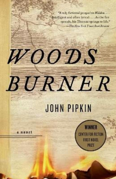 Woodsburner by John Pipkin - 9780307455321