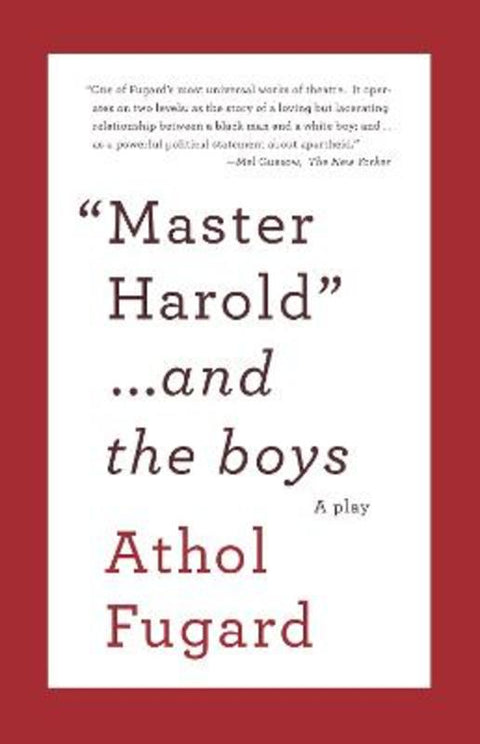 MASTER HAROLD AND THE BOYS by Athol Fugard - 9780307475206