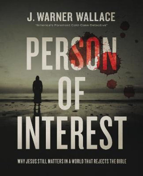 Person of Interest by J. Warner Wallace - 9780310111276