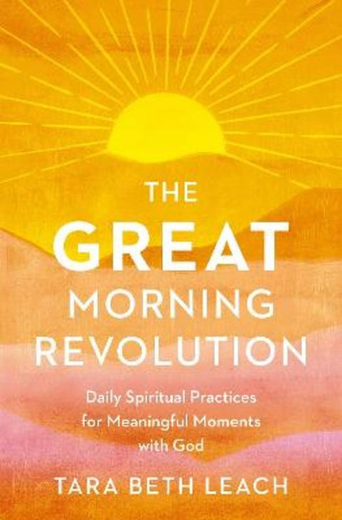 The GREAT Morning Revolution by Tara Beth Leach - 9780310172109
