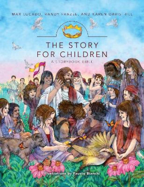 The Story for Children, a Storybook Bible by Max Lucado - 9780310180159
