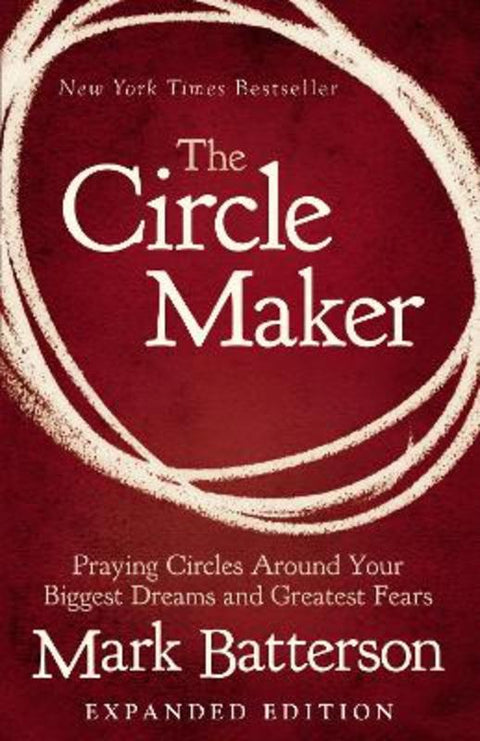 The Circle Maker by Mark Batterson - 9780310346913