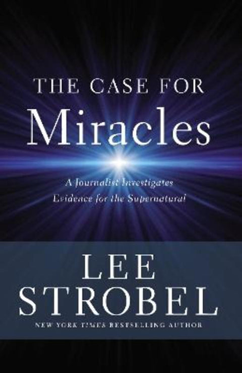 The Case for Miracles by Lee Strobel - 9780310359470