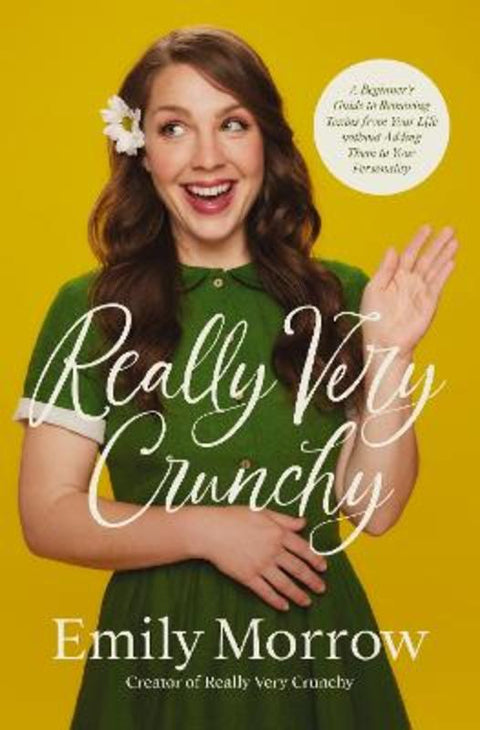 Really Very Crunchy by Emily Morrow - 9780310367529