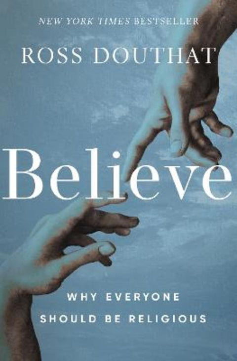 Believe by Ross Douthat - 9780310367581