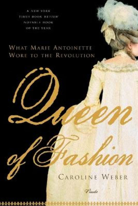 Queen of Fashion by Caroline Weber - 9780312427344