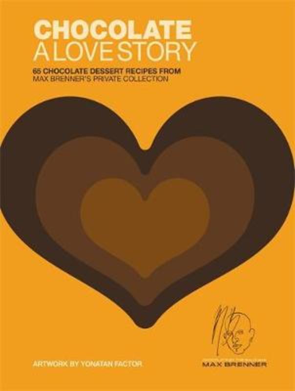 Chocolate: A Love Story by Max Brenner - 9780316056625