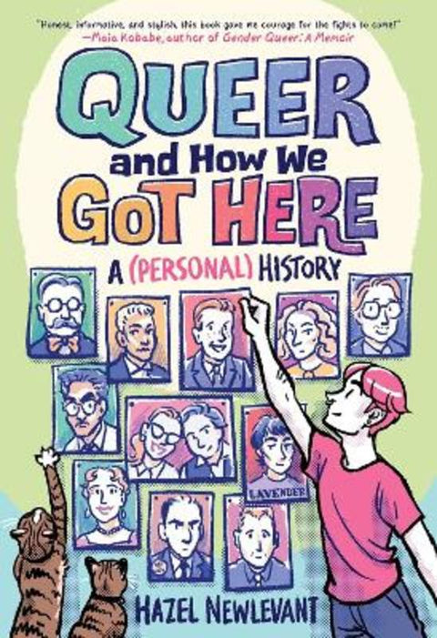 Queer and How We Got Here by Hazel Newlevant - 9780316274227