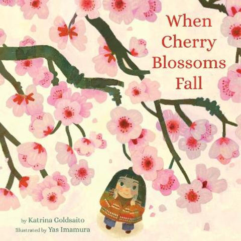 When Cherry Blossoms Fall by Katrina Goldsaito - 9780316281126