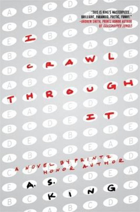 I Crawl Through It by A.S. King - 9780316334099