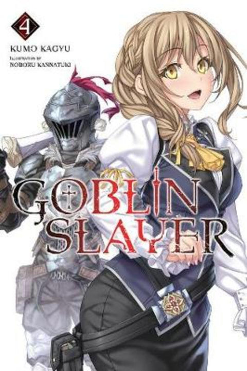 Goblin Slayer, Vol. 4 (light novel) by Kevin Steinbach - 9780316411882