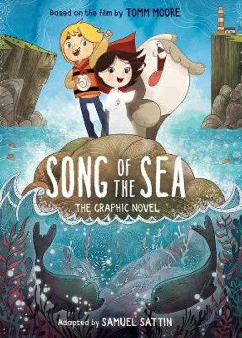 Song of the Sea: The Graphic Novel by Samuel Sattin - 9780316438919