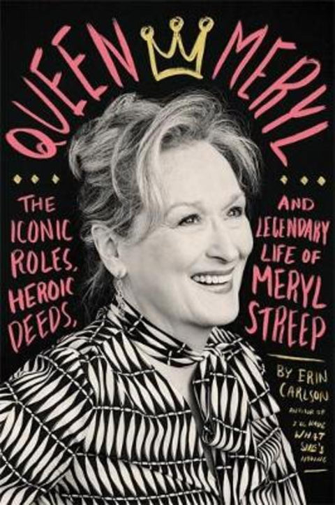 Queen Meryl by Erin Carlson - 9780316485272