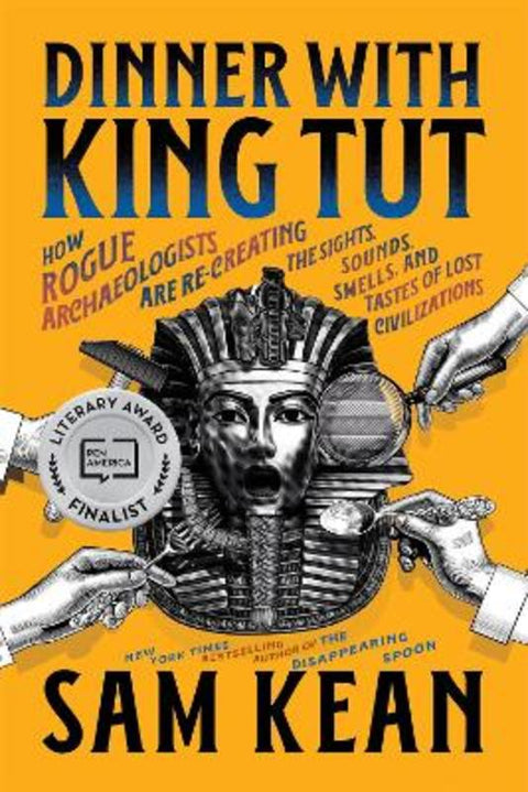 Dinner with King Tut by Sam Kean - 9780316496537