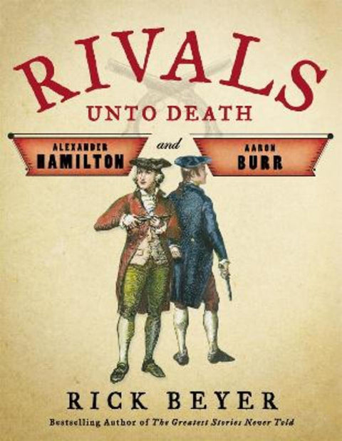 Rivals Unto Death by Rick Beyer - 9780316504973